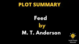 Summary Of Feed By M.T. Anderson. - Feed - M.T. Anderson Summary