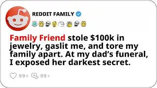 She Sold My Grandma&rsquo;s $100k Jewelry and Destroyed My Family&hellip; But The Truth Came Out (Reddit Stories)