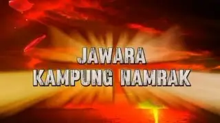 JAWARA KAMPUNG NAMRAK - FILM PENDEK
