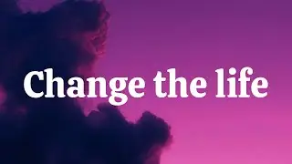 Change The Life | Change the life lyrics | New english song | New english songs 2025 #new #newsong
