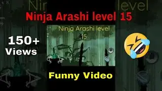 Ninja Arashi | Level 15 | 2022 | #shorts #ninjaarashi #ninjaarashigameplay #ninjaarashi2