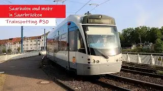 Trainspotting #30 - Saarbahn und mehr in Saarbrücken