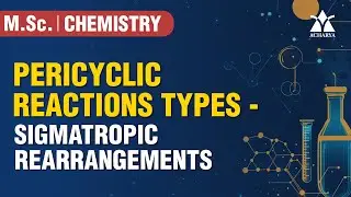 Learn Sigmatropic Rearrangements | Pericyclic Reactions Type | Part- 4 #chemistry