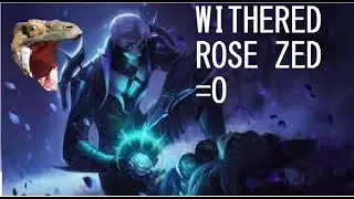 WITHERED ROSE ZED =O