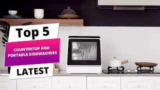Top 5 Best Countertop and Portable Dishwashers 2026