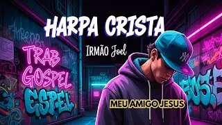 M&Uacute;SICA TRAP GOSPEL &ndash; &ldquo;Meu Amigo Jesus&rdquo; te leva a sentir a presen&ccedil;a de Deus em cada batida! 🔥