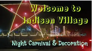 Indisen Night Carnival & Christmas Decorations