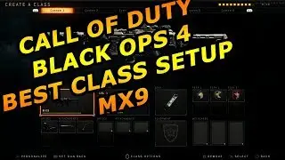 best class setup mx9 call of duty black ops 4