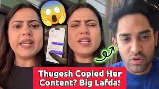 Nishu Tiwari Vs Thugesh Full Controversy Explained 🧐 Thugesh Copied Nishu Tiwari Content ⁉️ 