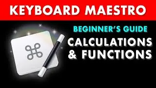 Calculation & Function Macros (Keyboard Maestro for Beginners)