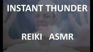 REIKI ASMR INSTANT THUNDER ENERGIZE LIGHTNING ⛈️ | @ReikiwithAlbert