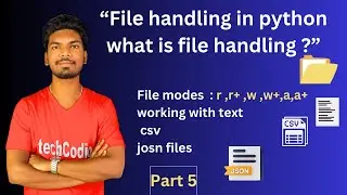 File Handling 🐍📂 in python | working with text, csv , json files in python | #part 5