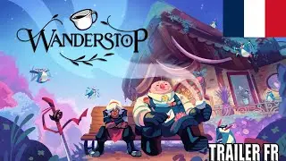 Wanderstop [TRAILER en Francais] (FRENCH FANDUB/DOUBLAGE AMATEUR)