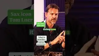 Sax Icon Tom Luer on What to Practice! #jazzmasters #saxophone #jazz