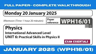 Edexcel IAL Physics Unit 6 WPH16/01 | January 2025— Full Paper Walkthrough with Detailed Explanation