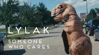 Lylak - Someone Who Cares [OFFICIAL VIDEO]
