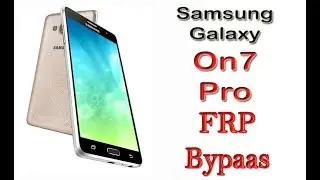 Samsung Galaxy SM G600F On7 Pro FRP Bypaas | FRP Unlock | Google Account Remove New Method 2017