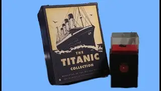 Showing my whole titanic collection!!!