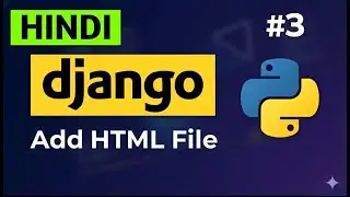 How to connect HTML file in Django | Django me HTML file ko add kaise kare
