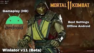 Mortal Kombat 11 Gameplay On Android | Winlator v11 (Beta) | Snapdragon 8 Gen2 + Settings!