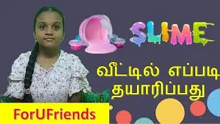 How To Make Slime at Home (TAMIL)