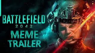 Battlefield 2042 Meme Trailer