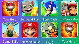 Tom Hero,Tom Gold Run, sonic Dash, Subway surfers, Going balls,super Mario Run,pvz 2