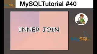 40 - INNER JOIN in MySQL