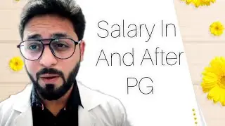 Salary After PG Post MBBS/ Doctor lok