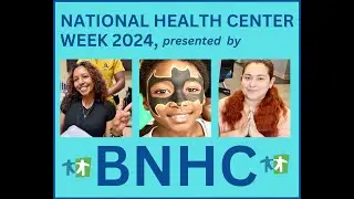 BNHC celebrates Health Center Week 2024 in style
