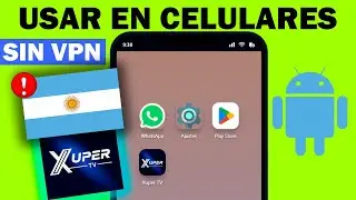 COMO USAR Xuper TV en ARGENTINA desde EL CELULAR SIN VPN 2026