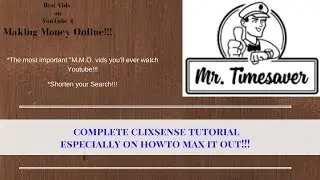 Complete Clixsense Tutorial Especially HowtoMax it out!!!