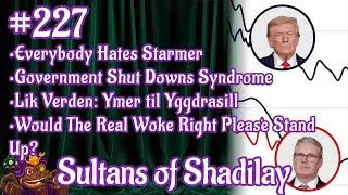 Sultans of Shadilay Podcast - Episode 227