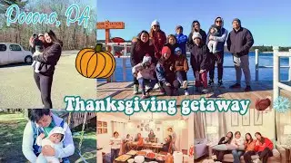 THANKSGIVING GETAWAY | POCONO MOUNTAINS, PA | JILGM-NY FAMILY| DARLISHYTV
