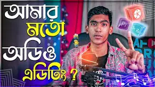 🔥 AF Production Audio Editing Breakdown | Abrar Fardin | Audio Editing Bangla |Improve Audio Quality