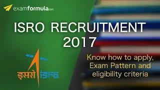 ISRO Recruitment 2017 &ndash; How to apply, exam pattern, eligibility, Pay scale | Exam Notification