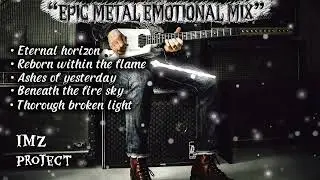 Epic Metal Emotional & Melodic Rock Mix 2025 | Feel the Power Within