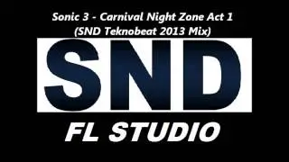 Sonic 3 - Carnival Night Zone Act 1 (SND Teknobeat 2013 Mix)