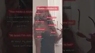 Baddie comebacks