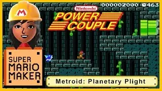 Metroid: Planetary Plight - Super Mario Maker Level Showcase - The Nintendo Power Couple