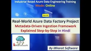 Real-World Azure Data Factory Project 🔥 | Metadata-Driven Ingestion Framework Explained in Hindi -03