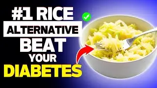 The #1 Rice Alternative for Diabetics!