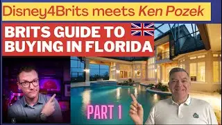 Unlocking Florida Real Estate Secrets with Ken Pozek: Disney4Brits Guide to Investing