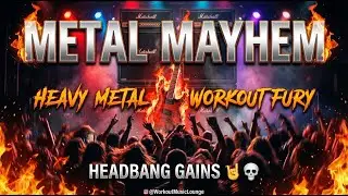 🎸 METAL MAYHEM — Heavy Metal Workout Fury | Headbang Gains 🤘