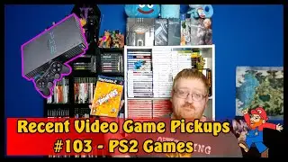 Recent Video Game Pickups #103 - PS2 Games