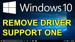 ✔️ Windows 10 &mdash; Удалить поддержку драйверов One &mdash; Нежелательная программа