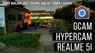 GOOGLE CAMERA GCAM HYPERCAM REALME 5I