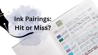 June Fountain Pen & Ink Pairings &mdash; Hits, Misses & Surprises!
