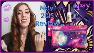 &hearts; ipsy Glam Bag Review! (November 2015) &hearts;