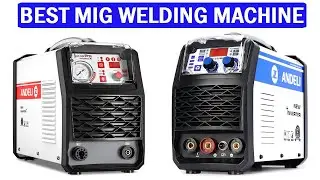 New Best MIG Welding Machine | Top 5 Best TIG Welding Machines